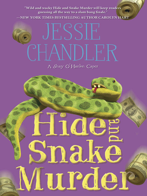 Title details for Hide and Snake Murder by Jessie Chandler - Available